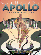 Olympians: Apollo: The Brilliant One