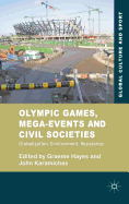 Olympic Games, Mega-events and Civil Societies: Globalization, Environment, Resistance