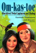 Om-kas-toe of the Blackfeet