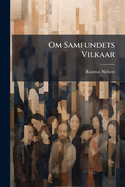 Om Samfundets Vilkaar: Sex Folkelige Foredrag