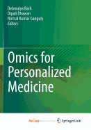 Omics for Personalized Medicine