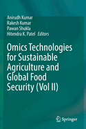Omics Technologies for Sustainable Agriculture and Global Food Security (Vol II)