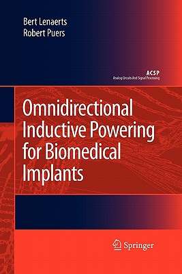 Omnidirectional Inductive Powering for Biomedical Implants - Lenaerts, Bert, and Puers, Robert