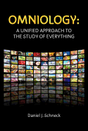 Omniology: A Unified Approach To The Study Of Everything