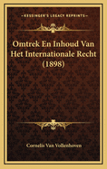 Omtrek En Inhoud Van Het Internationale Recht (1898)