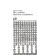 On a Certain Practical Uncertainty