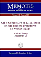 On a Conjecture of E. M. Stein on the Hilbert Transform on Vector Fields