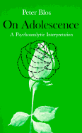 On Adolescence: A Psychoanalytic Interpretation