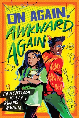 On Again, Awkward Again - Entrada Kelly, Erin, and Mbalia, Kwame