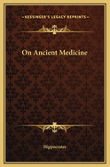 On Ancient Medicine