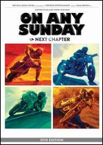 On Any Sunday, the Next Chapter