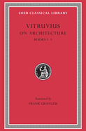 On Architecture, Volume I: Books 1-5
