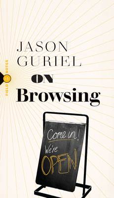 On Browsing - Guriel, Jason