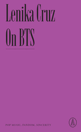 On Bts: Pop Music, Fandom, Sincerity