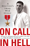 On Call in Hell: A Doctor's Iraq War Story