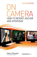 On Camera: How to Report, Anchor & Interview