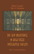 On-Chip Inductance in High Speed Integrated Circuits