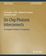 On-Chip Photonic Interconnects: A Computer Architect's Perspective