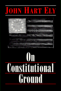 On Constitutional Ground