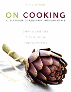 On Cooking: A Textbook of Culinary Fundamentals