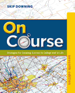 On Course: Strategies for Creating Success in College and in Life