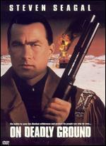 On Deadly Ground