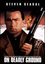 On Deadly Ground