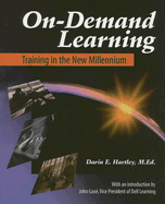 On-Demand Learning: Training in the Millennium