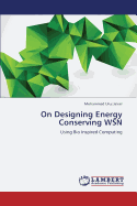 On Designing Energy Conserving Wsn