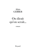On dirait qu'on serait...