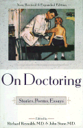 On Doctoring: Stories, Poems, Essays