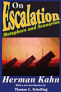 On Escalation: Metaphors and Scenarios