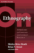 On Ethnography: Approaches to Language and Literacy Research