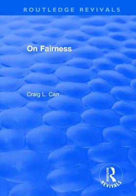 On Fairness - Carr, Craig L