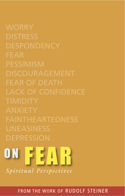 On Fear: Spiritual Perspectives - Steiner, Rudolf
