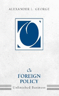 On Foreign Policy: Unfinished Business