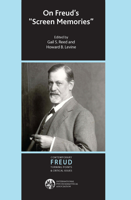 On Freud's Screen Memories - Levine, Howard B. (Editor), and Reed, Gail S. (Editor)
