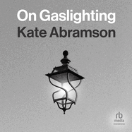 On Gaslighting
