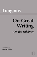 On Great Writing (on the Sublime)