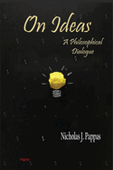 On Ideas: A Philosophical Dialogue