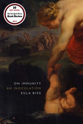 On Immunity: An Inoculation - Biss, Eula