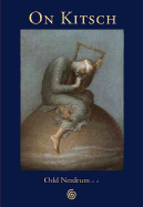 On Kitsch - Nerdrum, Odd (Editor)