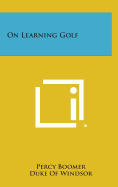 On Learning Golf