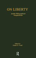 On Liberty: Jewish Philosophical Perspectives