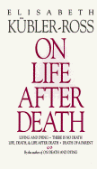 On Life After Death - Elisabeth Kbler-Ross