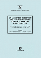 On-Line Fault Detection and Supervision in the Chemical Process Industries 1998