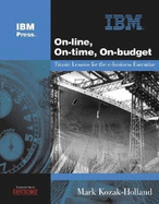 On-Line, On-Time, On-Budget: Titanic Lessons for the E-Business Executive