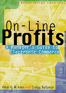 On-Line Profits: A Manager's Guide to Electronic Commerce