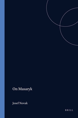 On Masaryk - Nov�k, Josef (Volume editor)
