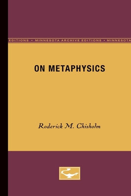 On Metaphysics - Chisholm, Roderick M.